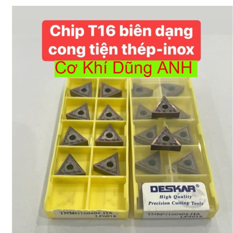 Chip tiện T16 biên cong hạt nặng chịu va đập DESKAR tiện thép inox rất ngon