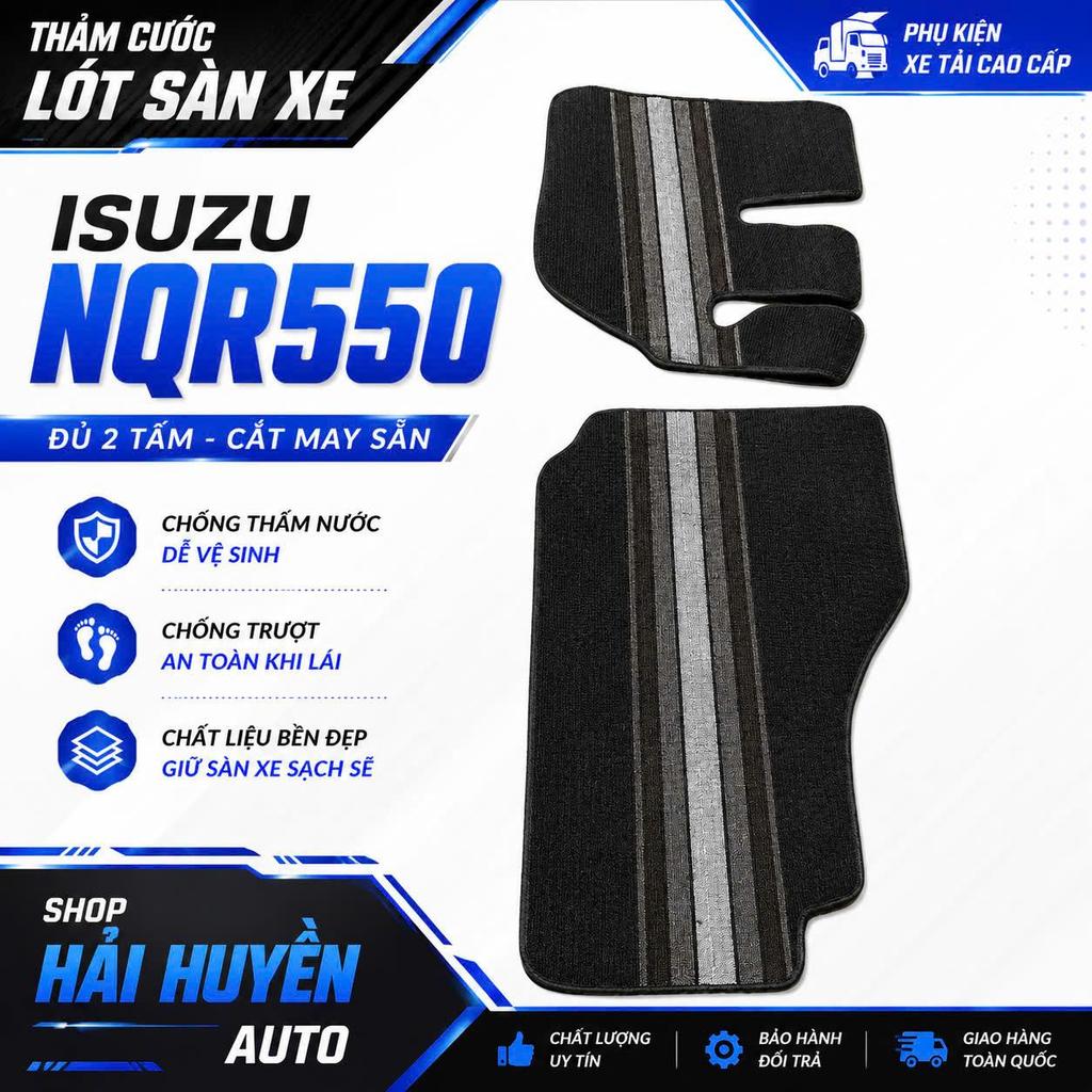 [Isuzu NQR550] Bộ thảm cước lót sàn cho xe Isuzu NQR550 cắt sẵn và may bo viền chống nước, chống trơn trượt