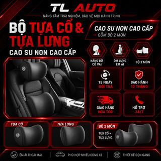 Bộ Gối Tựa Đầu Và Lưng Ô Tô Cao Su Non Chính Hãng TL Auto – Êm Ái, Giảm Mỏi Cổ Vai Gáy, Phù Hợp Mọi Dòng Xe