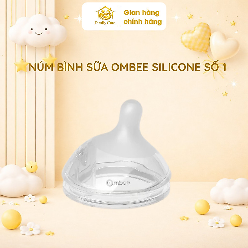 Núm bình sữa Ombee Silicone cao cấp an toàn cho bé ti bình - FamilyCare Store