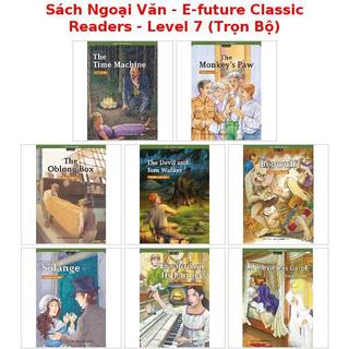 Sách Ngoại Văn - E-future Classic Readers - Level 7 (Trọn Bộ)