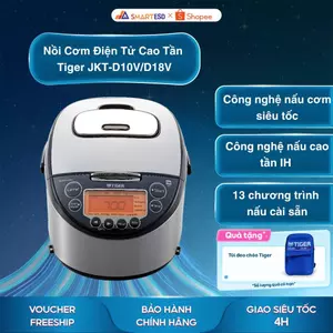 Nồi Cơm Điện Tử Cao Tần Tiger JKT-D10V (1L)/D18V (1.8L) - Bảo hành chính hãng 12 tháng