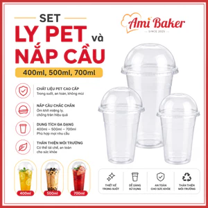 Set Ly Pet Và Nắp Cầu Dung Tích 400ml, 500ml, 700ml Tiện Lợi & An Toàn Vệ Sinh