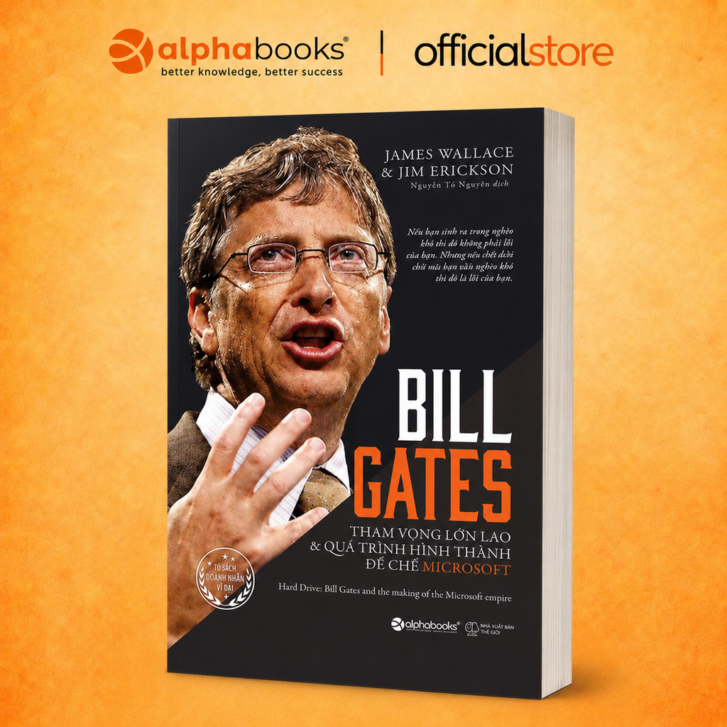 Sách - Bill Gates: Tham vọng lớn lao và quá trình hình thành đế chế Microsoft (Alpha Books)
