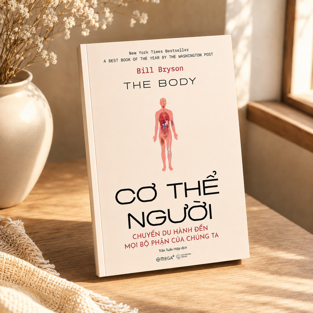 Sách - The Body - Cơ Thể Người - Chuyến du hành đến mọi bộ phận của chúng ta (Omega Plus)