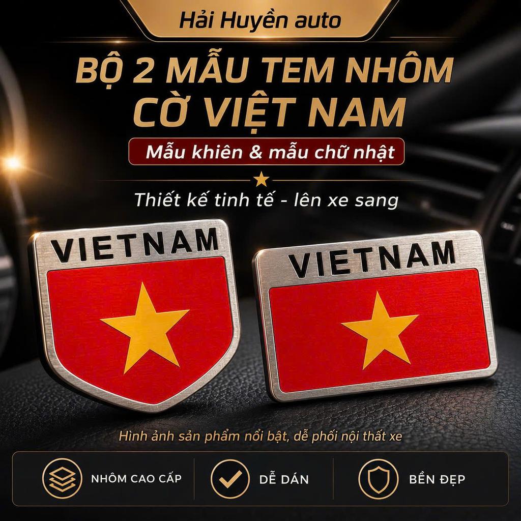 Tem nhôm cờ Việt Nam dán trang trí xe hơi cao cấp – hợp kim không gỉ sơn tĩnh điện chống nước chống phai màu