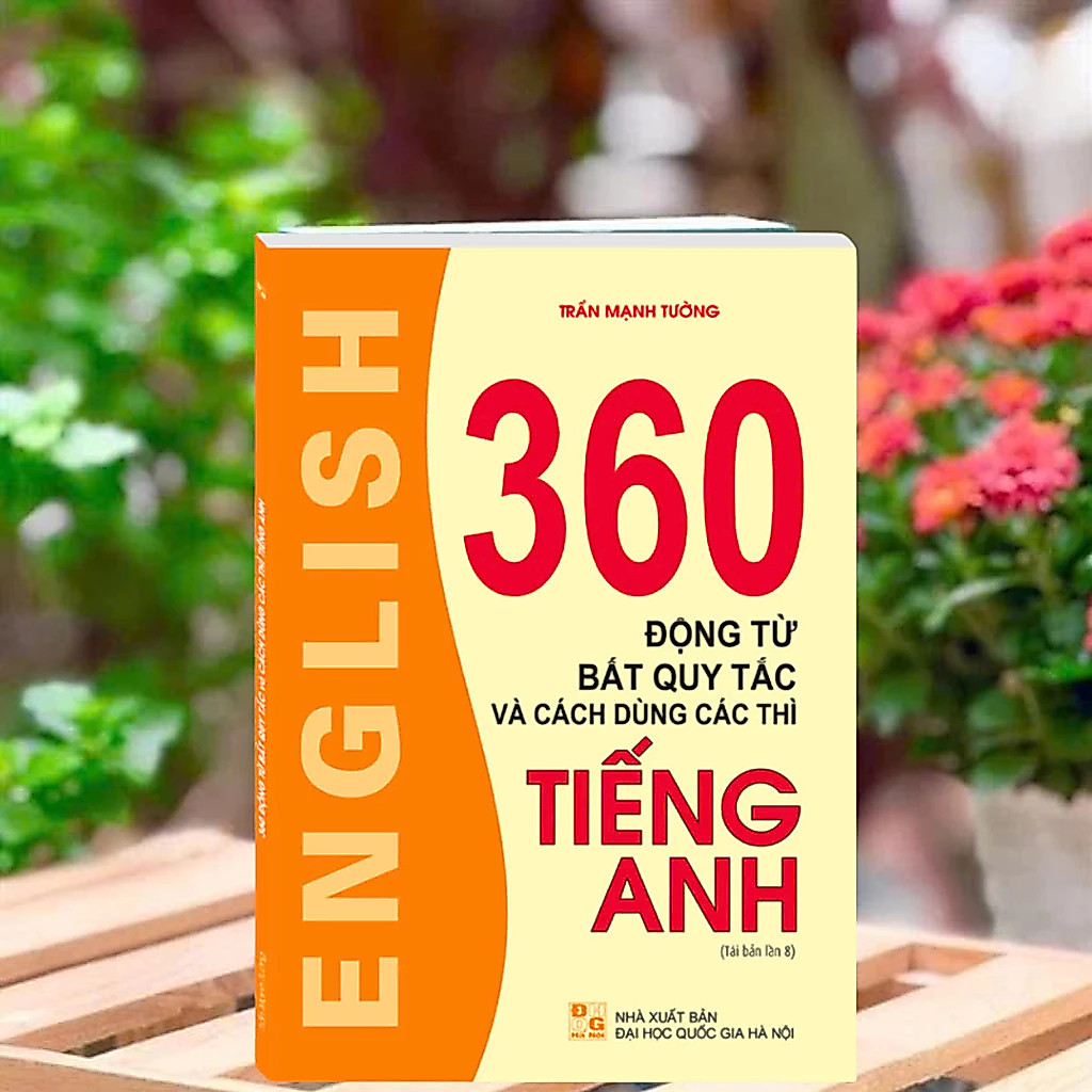 Sách - 360 động từ bất quy tắc và cách dùng các thì tiếng anh