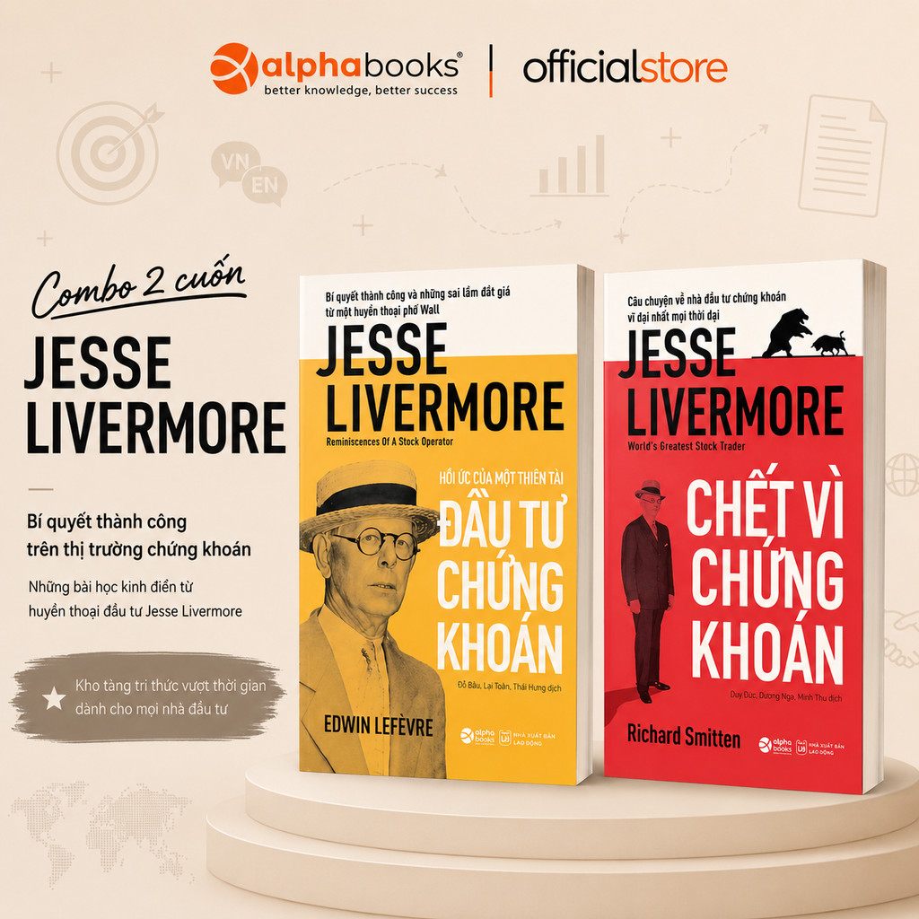 Sách - Lẻ/Combo về Jesse Livermore: c Vì Chứng Khoán + Hồi Ức Của Một Thiên Tài ĐT CK (Alpha Books)
