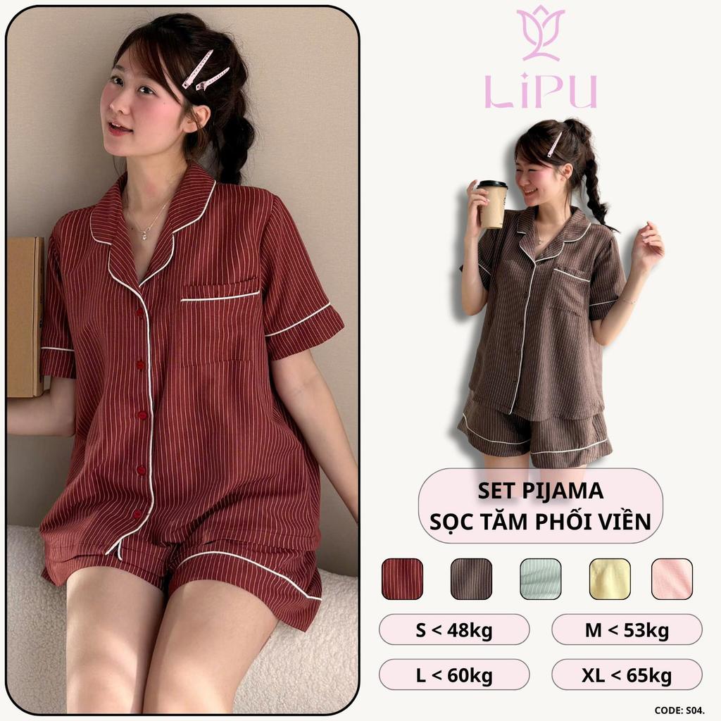 Set Pyjama Cộc Tay Sọc Tăm Phối Viền S04 LIPU