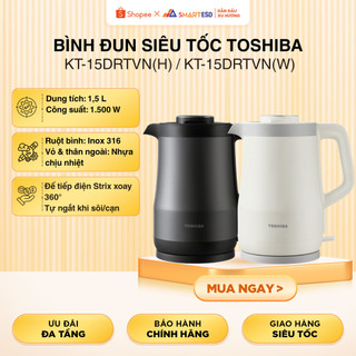 Bình Đun Siêu Tốc Chống Tràn Toshiba 1.5 Lít KT-15DRTVN(H) /  KT-15DRTVN(W) - Bảo hành chính hãng