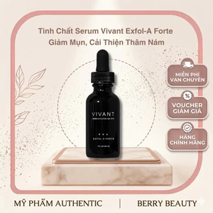 Tinh Chất Serum Vivant Exfol-A Forte 30ml | Giảm Mụn, Cải Thiện Thâm Nám