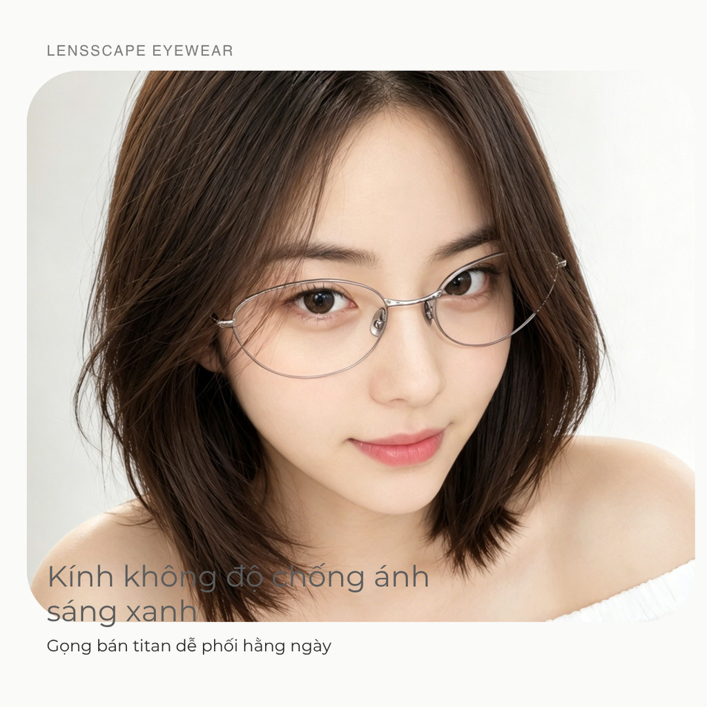 Kính chống ánh sáng xanh mặt mộc không độ, gọng bán titan dáng oval