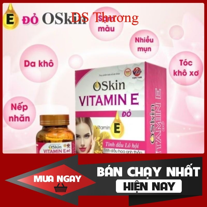 Vitamin E Đỏ Oskin - Vạn Tam - Hộp 30 Viên - Chống Oxy Hóa, Hỗ Trợ Làm ...