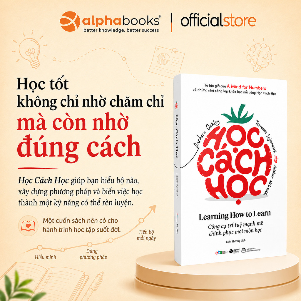 Sách - Học Cách Học - Công cụ trí tuệ mạnh mẽ, chinh phục mọi môn học - Barbara Oakley (Alpha Books)