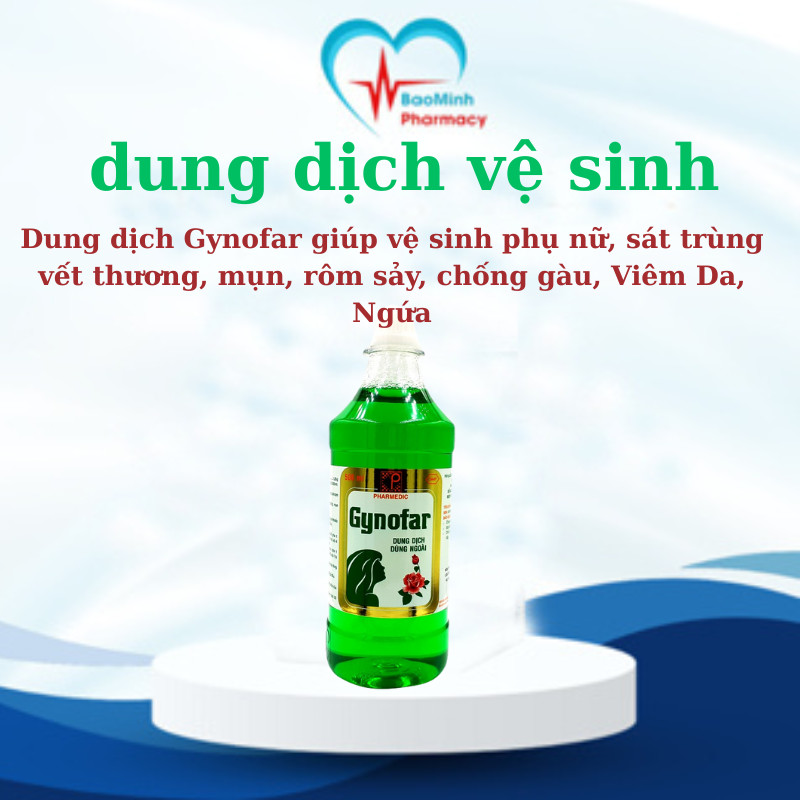 Dung dịch Gynofar giúp vệ sinh phụ nữ, sát trùng vết thương, mụn, rôm sảy, chống gàu, Viêm Da, Ngứa