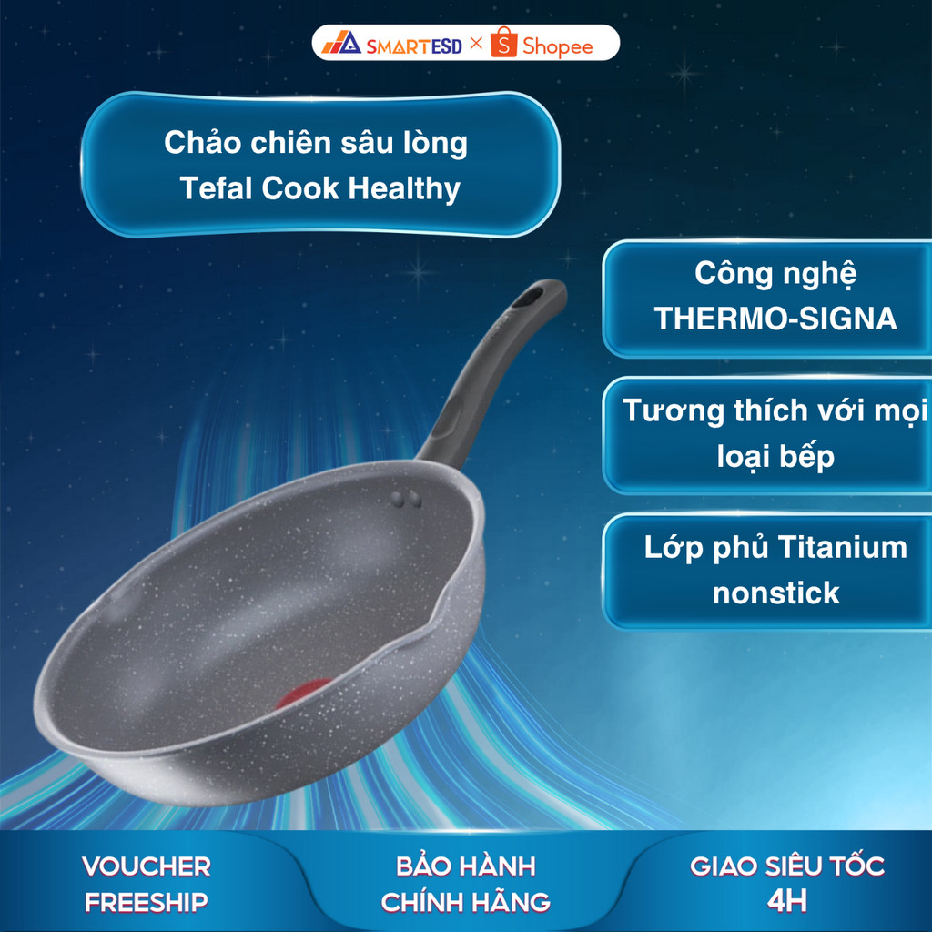 Chảo chiên sâu lòng Tefal Cook Healthy - Dùng cho mọi loại bếp - Bảo hành chính hãng 24 tháng