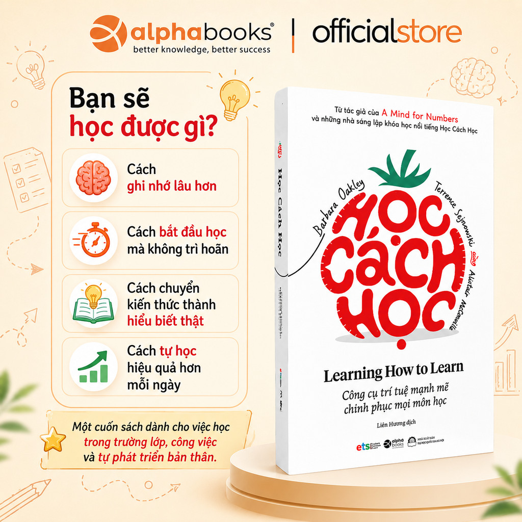 Sách - Học Cách Học - Công cụ trí tuệ mạnh mẽ, chinh phục mọi môn học - Barbara Oakley (Alpha Books)