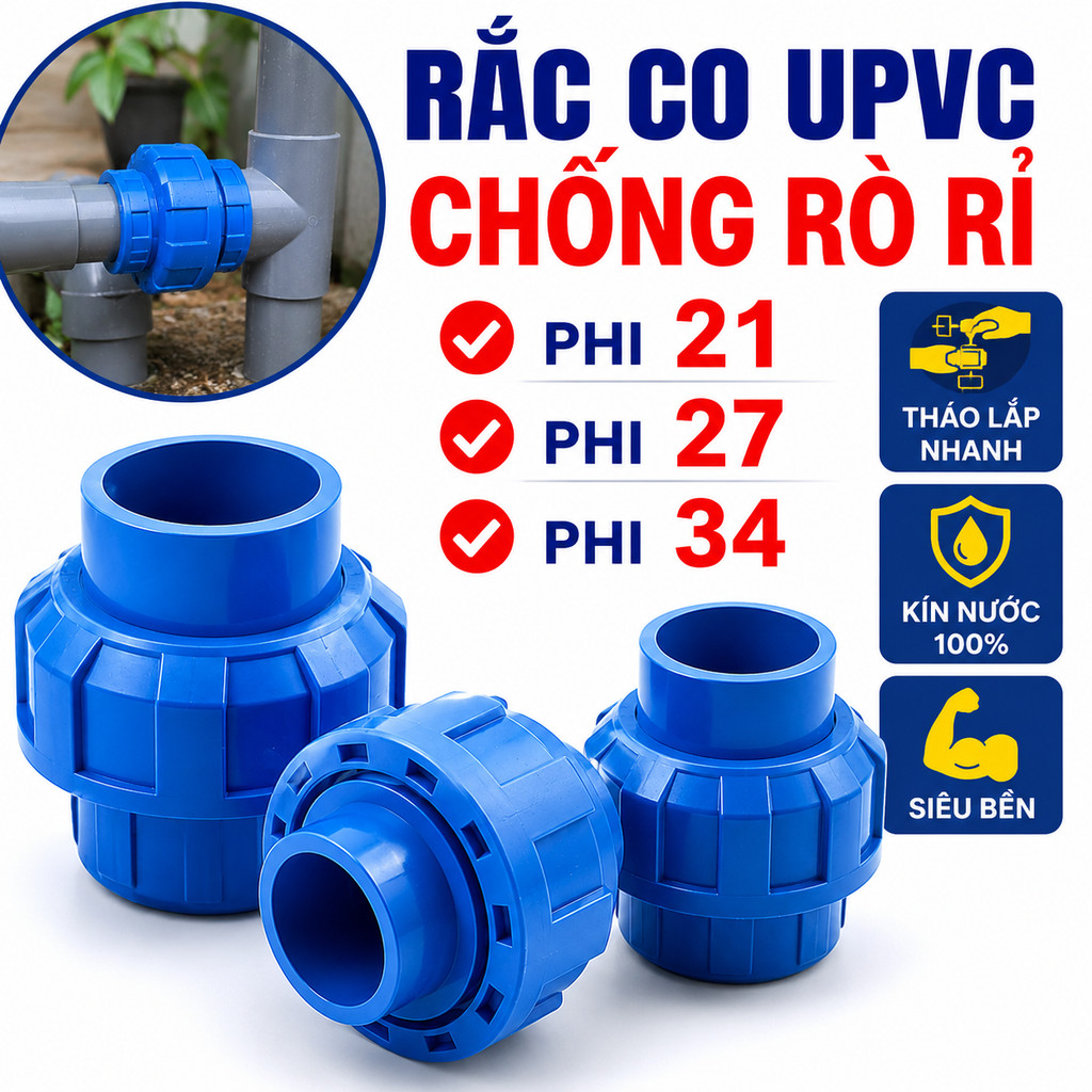 Rắc Co UPVC Xanh Nối Ống Nước PVC Phi 21 Phi 27 Phi 34 Tháo Lắp Nhanh Chống Rò Rỉ Siêu Bền