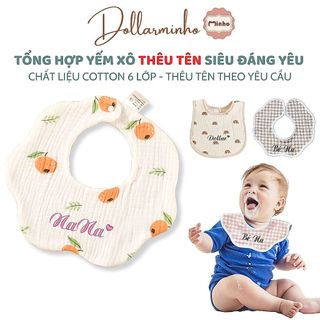 <Tổng hợp> Yếm xô THÊU TÊN bé giữ ấm cổ cho bé sơ sinh đến 2 tuổi, yếm 6 lớp chất liệu cotton an toàn