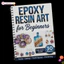 BEABOUT Người mới bắt đầu Sách thủ công DIY, Sổ tay nghệ thuật bằng nhựa Epoxy minh họa từng bước, Sổ tay hướng dẫn thiết yếu 30 dự án sáng tạo chất lượng cao