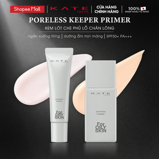 Kem Lót Chống Nắng Che Phủ Lỗ Chân Lông SPF50+ PA+++ KATE Poreless Keeper Base 25ml