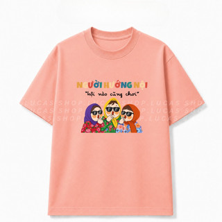 （Giao hàng 24h）Angela Áo Thun NGƯỜI HƯỚNG NỘI HỘI NÀO CŨNG CHƠI Chữ Hài Hước Nam Nữ Unisex Local Brand Angela - 3 CÔ GÁI