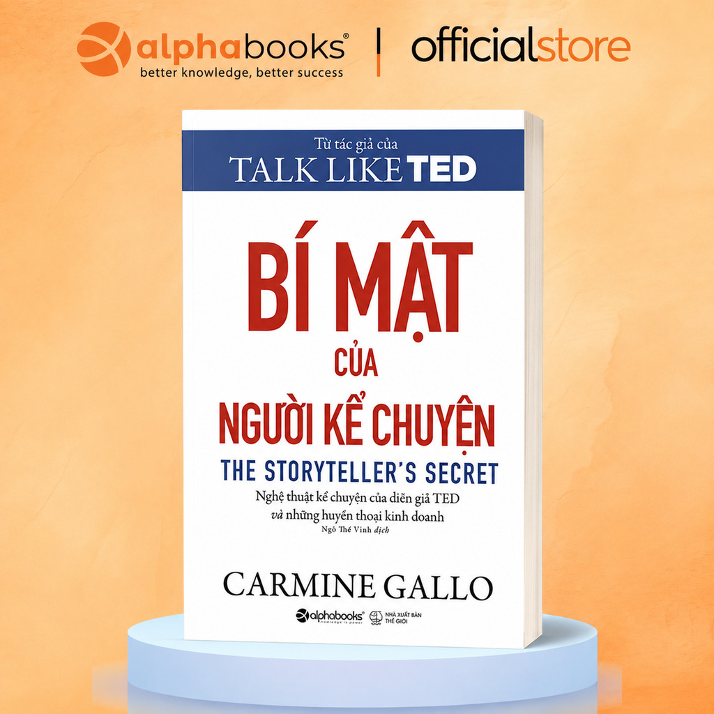 Sách - Bí Mật Của Người Kể Chuyện - Carmine Gallo (Alpha Books)