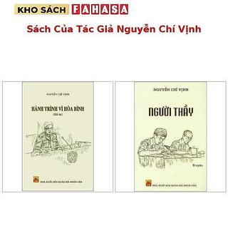 Sách Người Thầy + Hành Trình Vì Hòa Bình Của Tác Giả Nguyễn Chí Vịnh