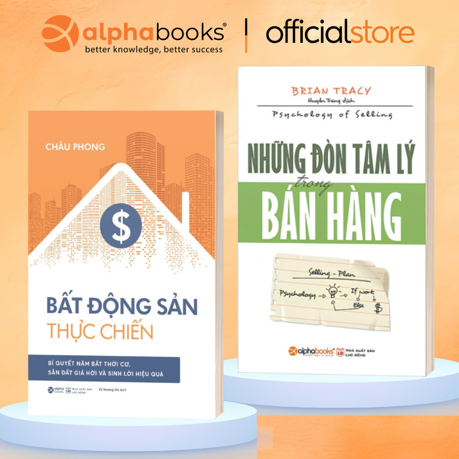Sách - Lẻ/Combo: Bất Động Sản Thực Chiến + Những Đòn Tâm Lý Trong Bán Hàng (Alpha Books)