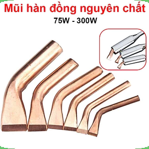 Mũi hàn đồng nguyên chất công suất cao 75W - 300W