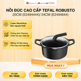 Nồi đúc cao cấp Tefal Robusto 20cm (E2494444)/ 24cm (E2494644) - Sử dụng được mọi loại bếp