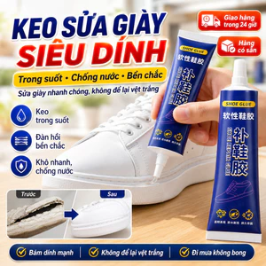 ⚡Ship Nhanh⚡Keo sửa giày siêu dính đa năng | Keo dán giày chống nước đa năng | Keo sửa chữa giày chuyên nghiệp