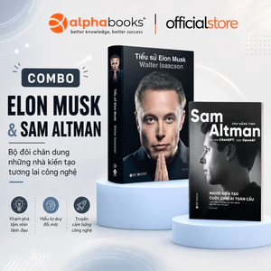 Combo Sách Những Nhà Kiến Tạo Công Nghệ: Tiểu sử Elon Musk + Tiểu sử Sam Altman (Alpha Books)