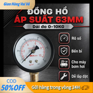 【24H】Đồng hồ áp suất hơi mặt 63mm chân đứng hoạt động ổn định trong môi trường nhiệt độ và áp suất cao đáng tin cậy
