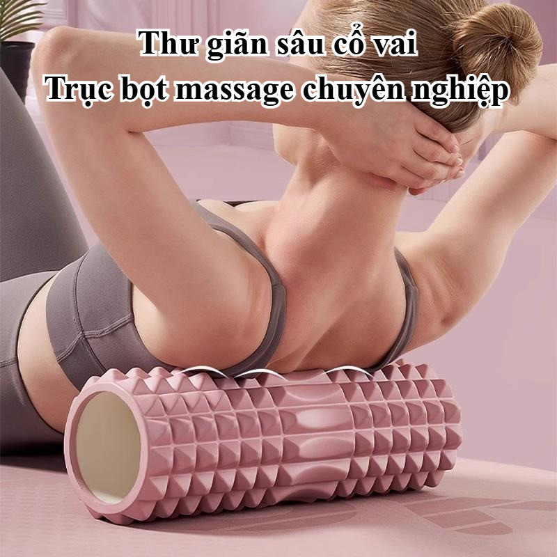 Con lăn Yoga Massage Foam Roller,Cơ Thể Giãn,Massage thư giãn,Dụng cụ kéo giãn cơ bắp