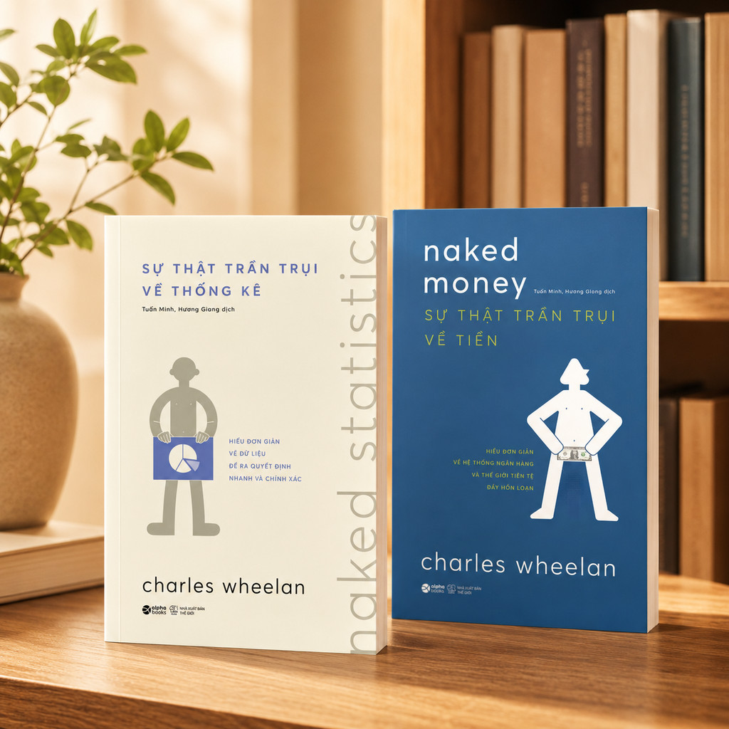 Sách - Naked Stastistics - Sự Thật Trần Trụi Về Thống kê + Naked Money - Sự Thật Trần Trụi Về Tiền