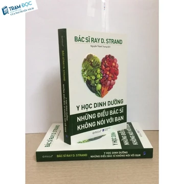 Sách Y Học Dinh Dưỡng : Những Điều Bác Sĩ Không Nói Với Bạn