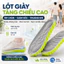🔥Lót giày tăng chiều cao không mỏi chân | Lót giày thể thao giảm xóc vô hình | Lót giày thoáng khí chống mùi hôi nam nữ