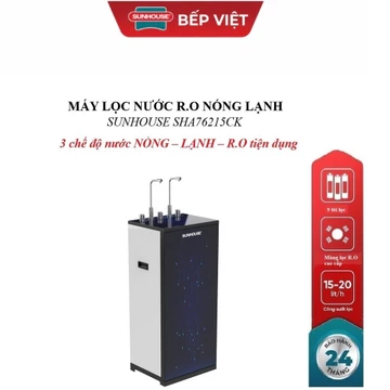 Máy lọc nước R.O nóng lạnh SUNHOUSE SHA76215CK, 3 chế độ nước NÓNG – LẠNH – R.O tiện dụng, Bộ lọc 9 cấp lọc sạch nước