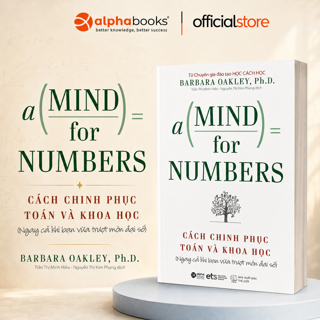 Sách - A Mind For Numbers - Cách Chinh Phục Toán Và Khoa Học - Barbara Oakley (ETS)