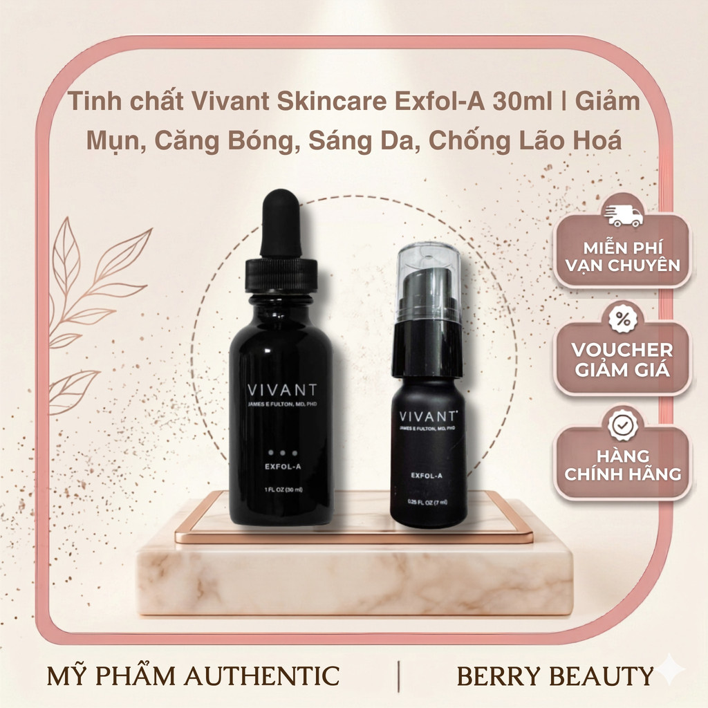 [HÀNG CÔNG TY] Tinh chất Vivant Skincare Exfol-A 30ml | Giảm Mụn, Căng Bóng, Sáng Da, Chống Lão Hoá