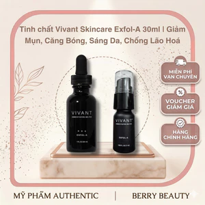Tinh chất Vivant Skincare Exfol-A 30ml | Giảm Mụn, Căng Bóng, Sáng Da, Chống Lão Hoá