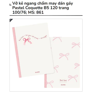KLONG - Vở kẻ ngang chấm may dán gáy size B5 120 trang ♥mẫu Nơ PASTEL COQUETTE 100/76; MS: 861 ♥ Lined Notebook, Ribbons
