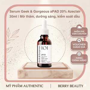 Serum Geek & Gorgeous aPAD 20% Azeclair 30ml | Dưỡng Da Kiểm Soát Dầu