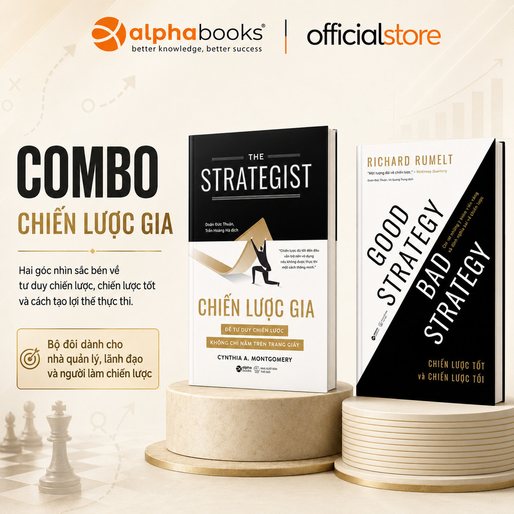 Sách - Lẻ/ Combo Sách Chiến Lược: Chiến Lược Gia + Chiến Lược Tốt Và Chiến Lược Tồi (Alpha Books)