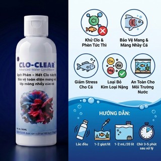 CLO-CLEAR Nước Xử Lý Sạch Phèn Hết Clo Tức Thì, Bảo Vệ Mang Cá, An Toàn Cho Thủy Sinh