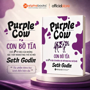 Sách - Con Bò Tía - Purple Cow - Chữ P Kỳ Diệu Của Những Bậc Thầy Marketing Thế Hệ Mới (Alpha Books)