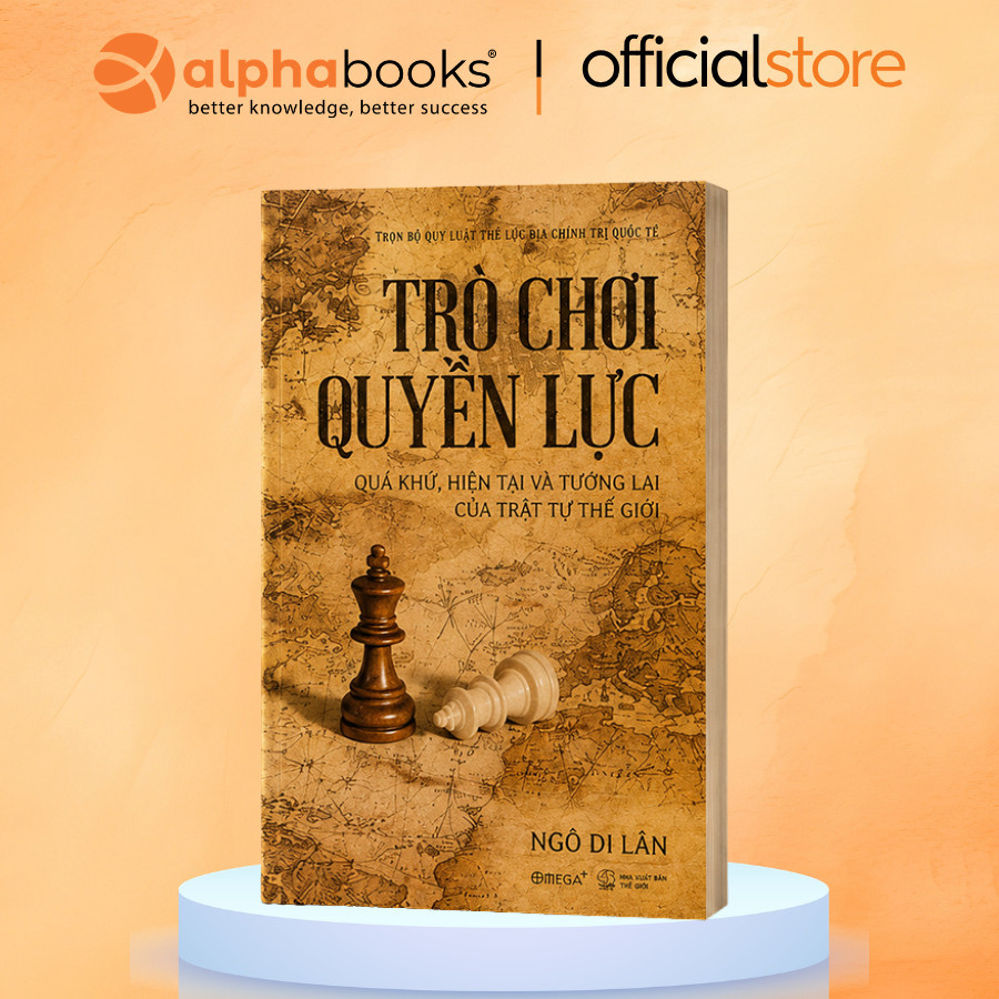 Sách Lẻ/Combo: Cường quốc trong TL+ Sự trỗi dậy và suy tàn + Bàn cờ lớn + Trò chơi quyền lực (Omega)