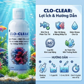 CLO-CLEAR Nước Xử Lý Sạch Phèn Hết Clo Tức Thì, Bảo Vệ Mang Cá, An Toàn Cho Thủy Sinh
