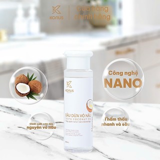 Dầu Dừa Vỏ Nâu Konus Công Nghệ Nano Thẩm Thấu Nhanh Và Sâu Giúp Dưỡng Da Vượt Trội 70ml/ 250ml